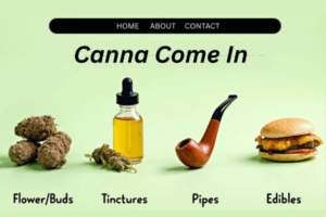 Canna Come In website header featuring cannabis products: flower/buds, tinctures, pipes, and edibles, emphasizing dispensary offerings and customer engagement.