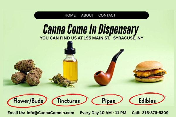 Canna Come In Dispensary website header featuring cannabis flower, tinctures, a smoking pipe, and edibles, emphasizing product offerings and contact information for customers in Syracuse, NY.